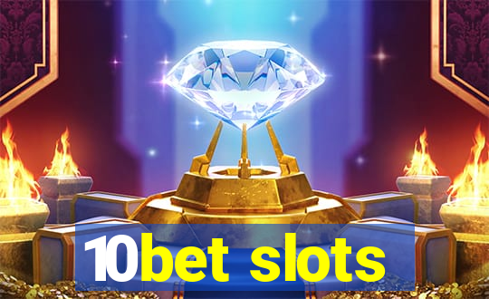 10bet slots